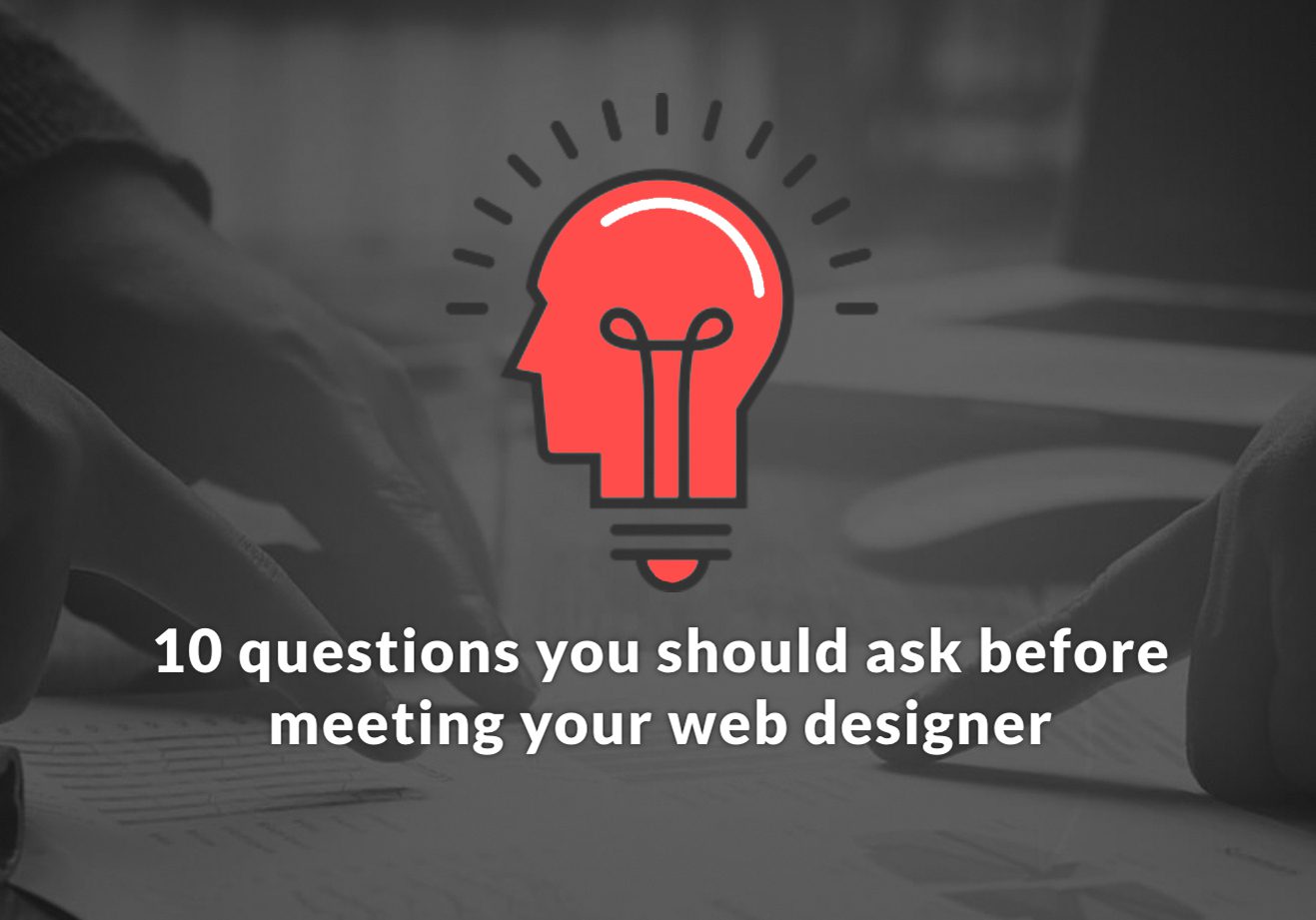 ​10 things to consider before meeting your web designer